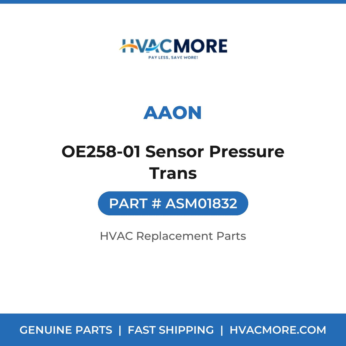 AAON OE258-01 Sensor Pressure Trans ASM01832