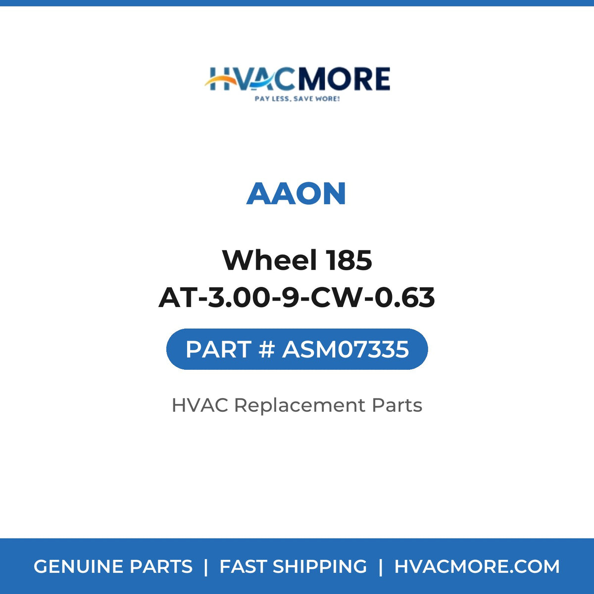 AAON Wheel 185 AT-3.00-9-CW-0.63 ASM07335