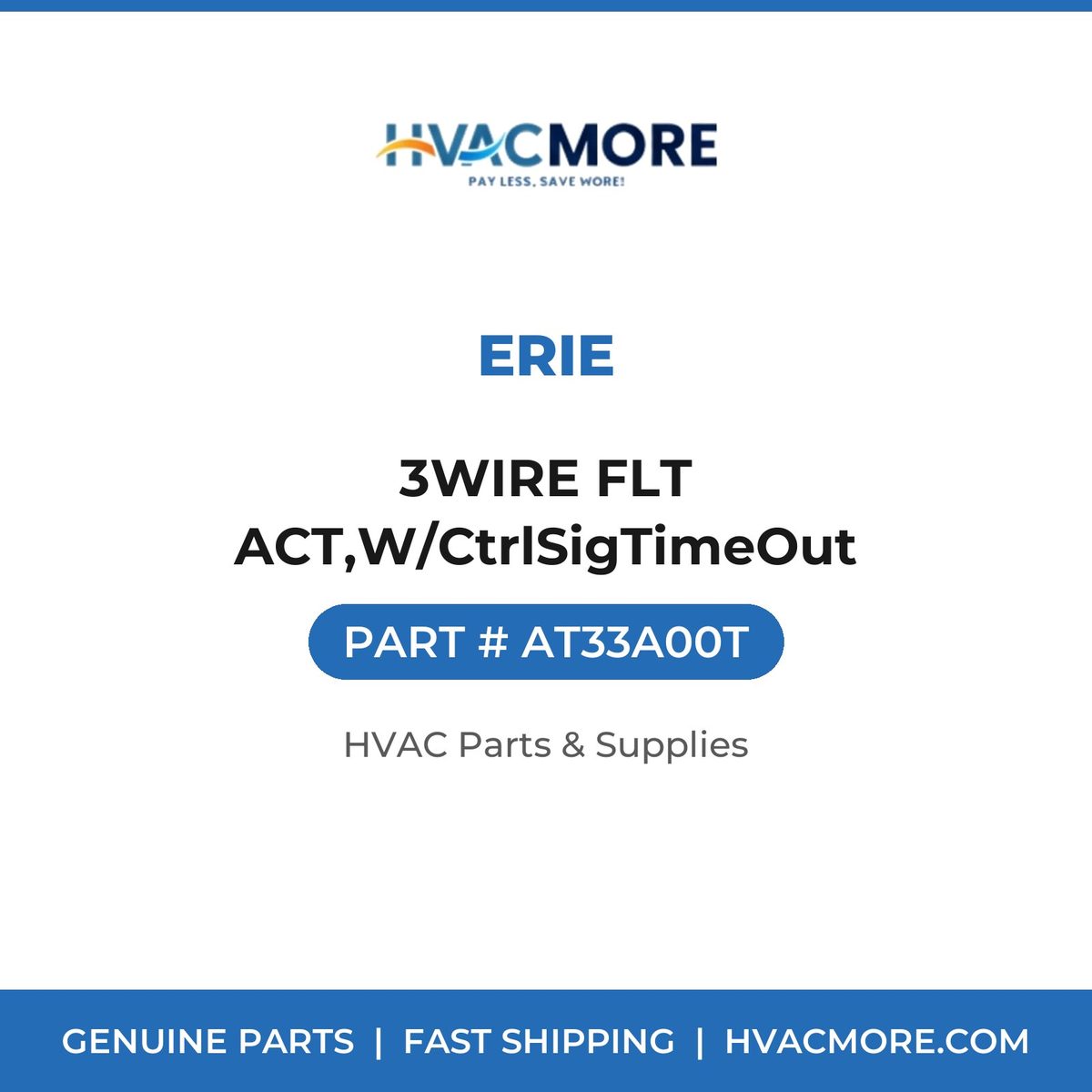 Erie 3WIRE FLT ACT,W/CtrlSigTimeOut AT33A00T