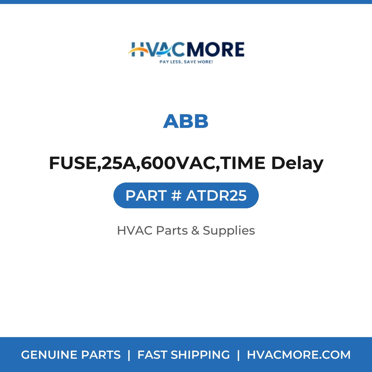 ABB FUSE,25A,600VAC,TIME Delay ATDR25