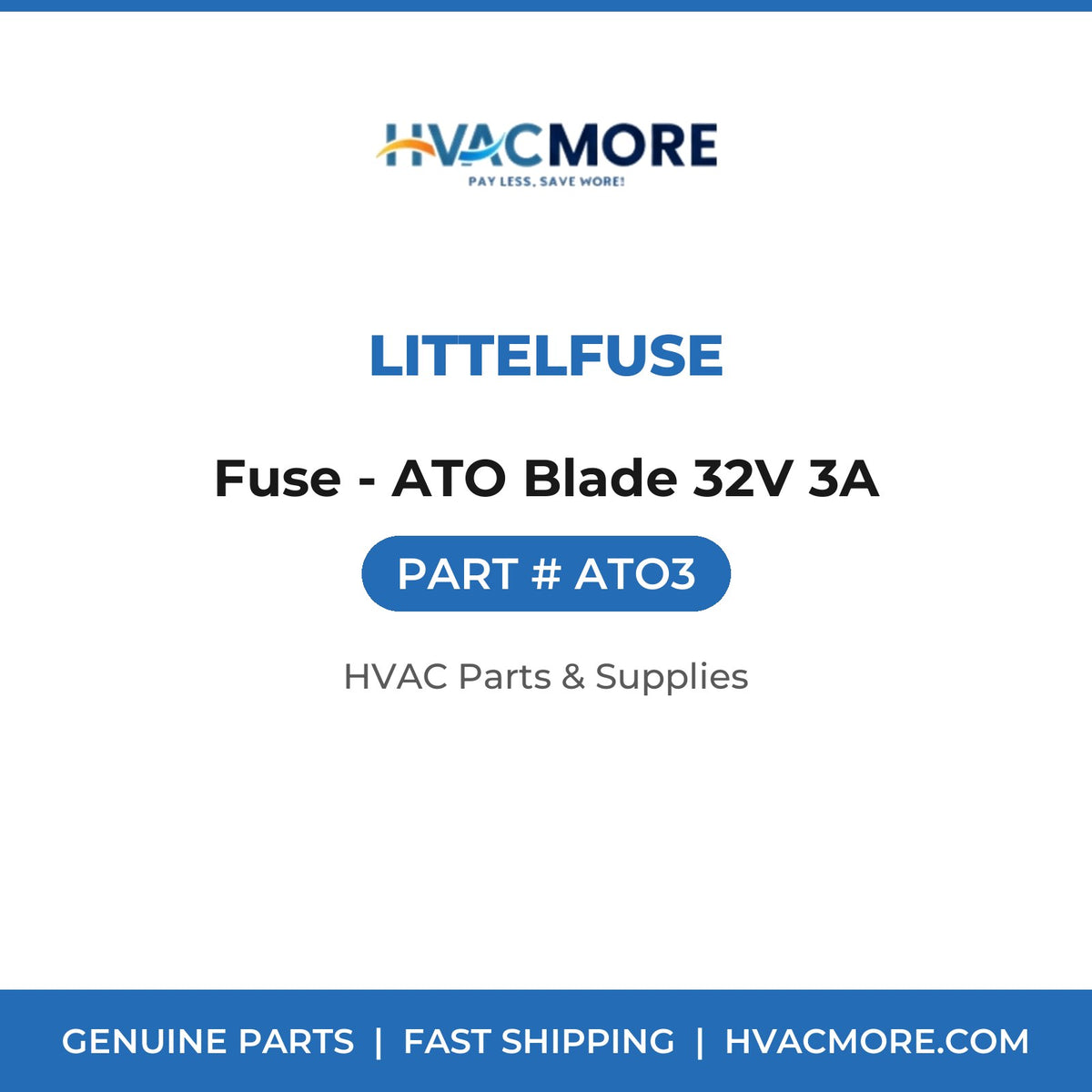 Littelfuse Fuse - ATO Blade 32V 3A ATO3