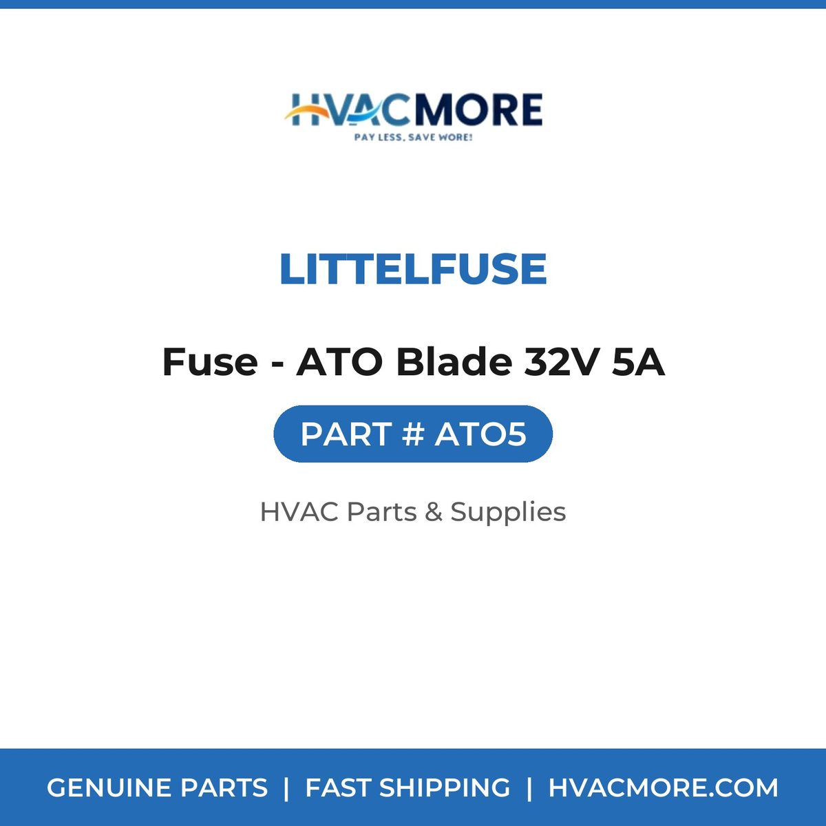 Littelfuse Fuse - ATO Blade 32V 5A ATO5