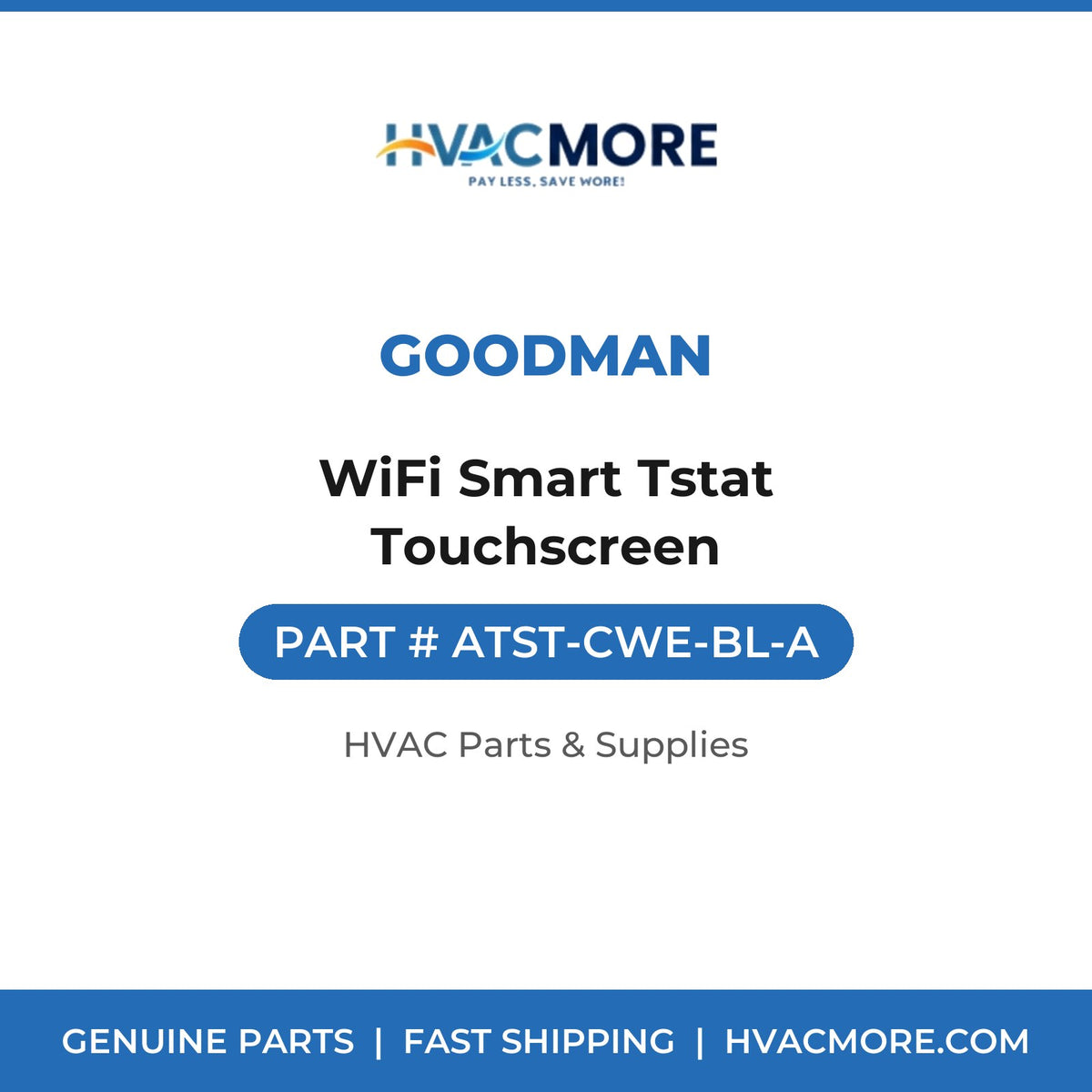 Goodman WiFi Smart Tstat Touchscreen ATST-CWE-BL-A
