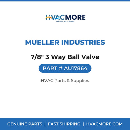 Mueller Industries 7/8" 3 Way Ball Valve AU17864