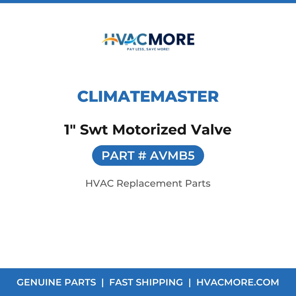 ClimateMaster 1" Swt Motorized Valve AVMB5