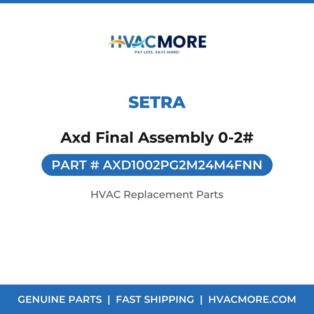 Setra Axd Final Assembly 0-2# AXD1002PG2M24M4FNN