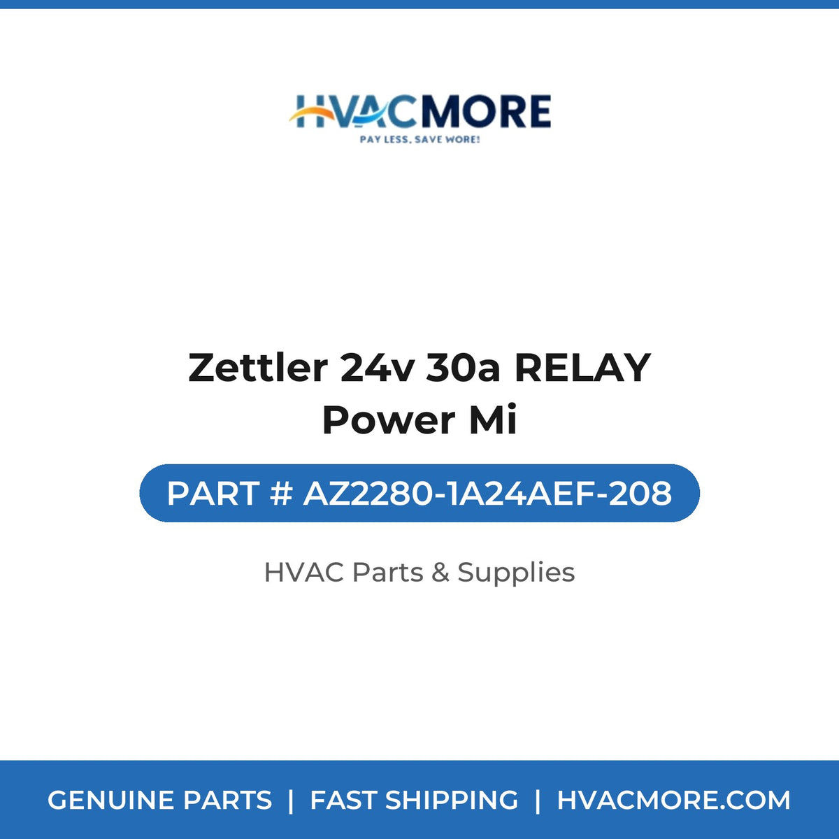 Zettler 24v 30a RELAY Power Mi AZ2280-1A24AEF-208