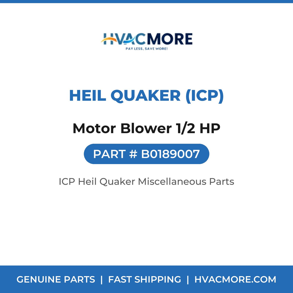 Heil Quaker (ICP) Motor Blower 1/2 HP B0189007