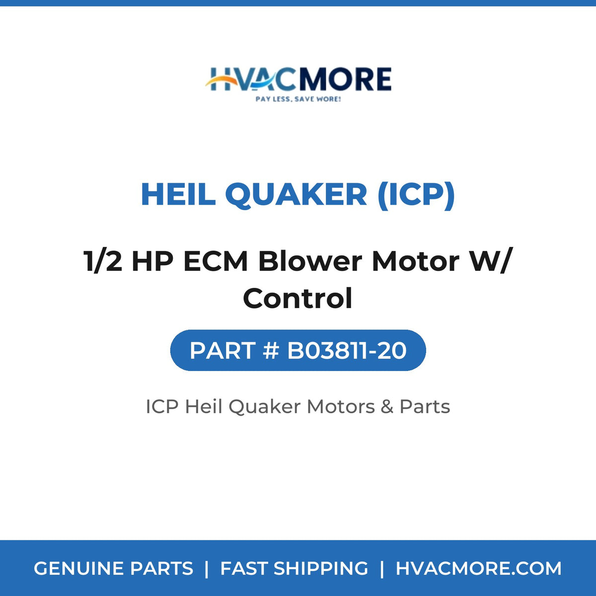 Heil Quaker (ICP) 1/2 HP ECM Blower Motor W/ Control B03811-20