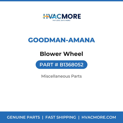 Goodman-Amana Blower Wheel B1368052