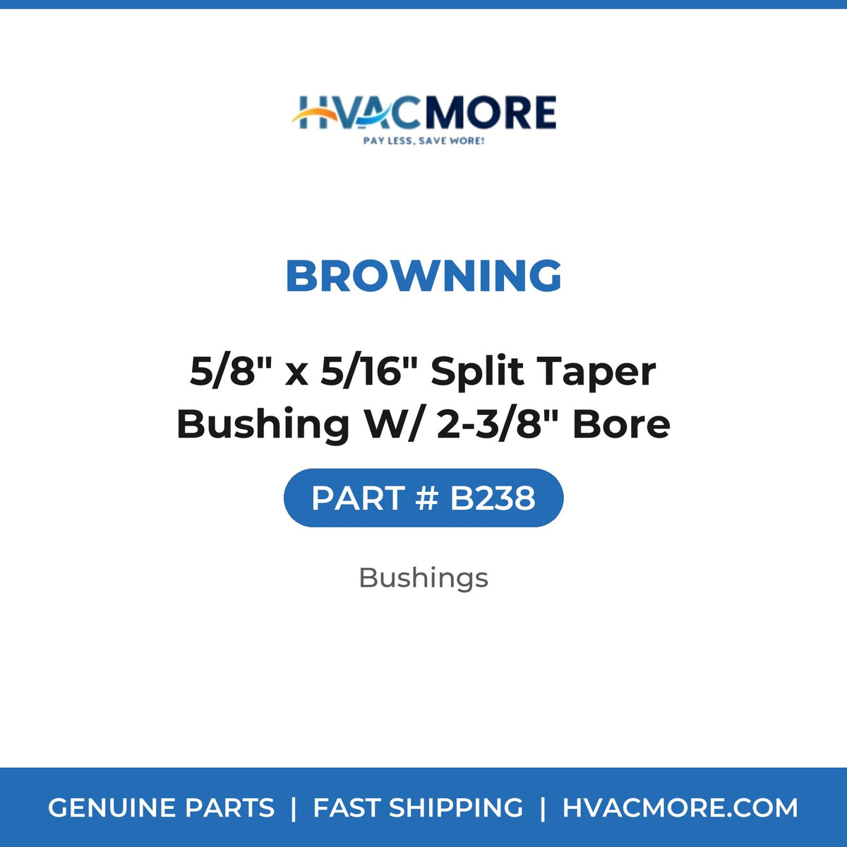 Browning 5/8" x 5/16" Split Taper Bushing W/ 2-3/8" Bore B238