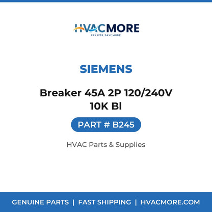 Siemens Breaker 45A 2P 120/240V 10K Bl B245
