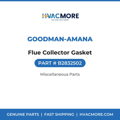 Goodman-Amana Flue Collector Gasket B2832502