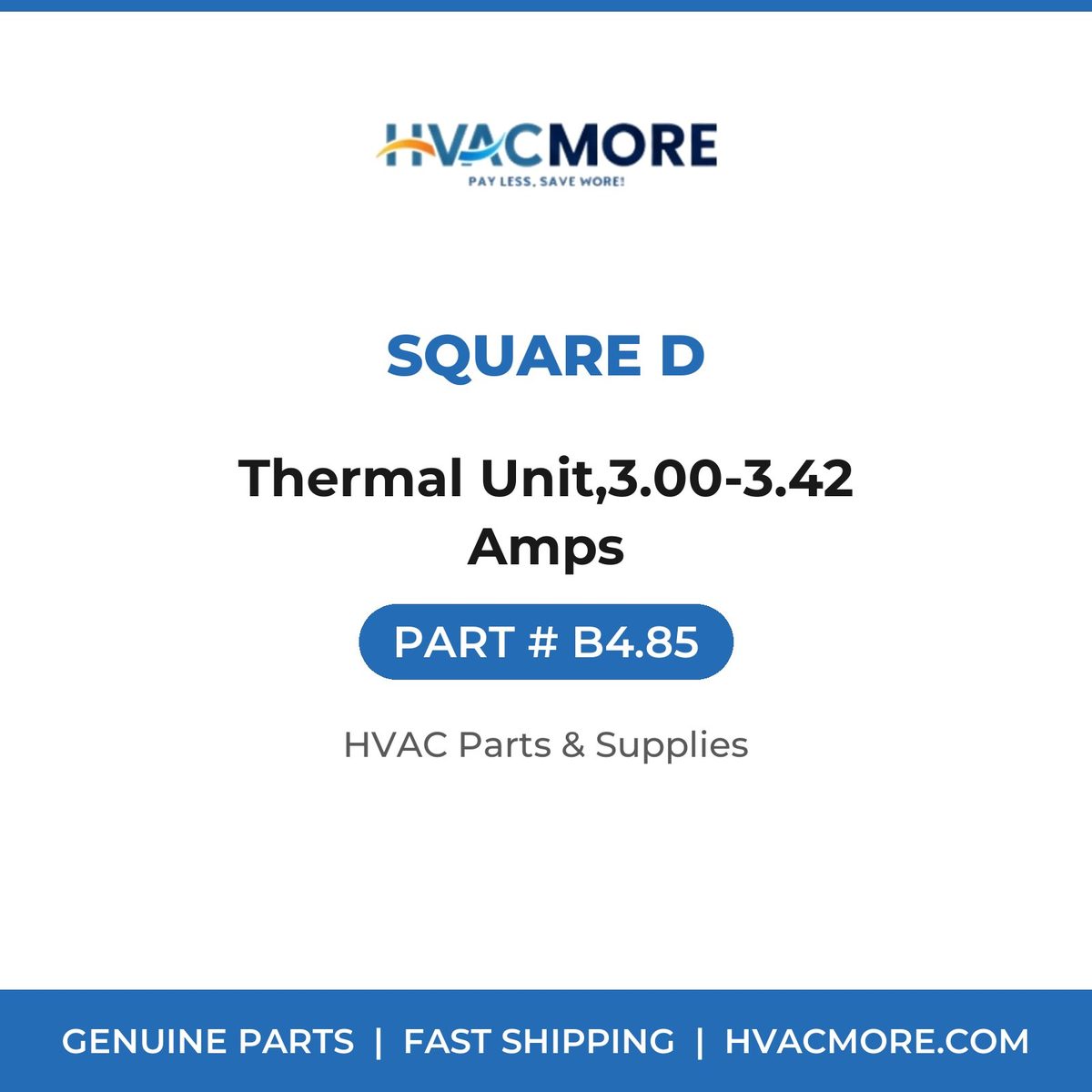 Square D Thermal Unit,3.00-3.42 Amps B4.85