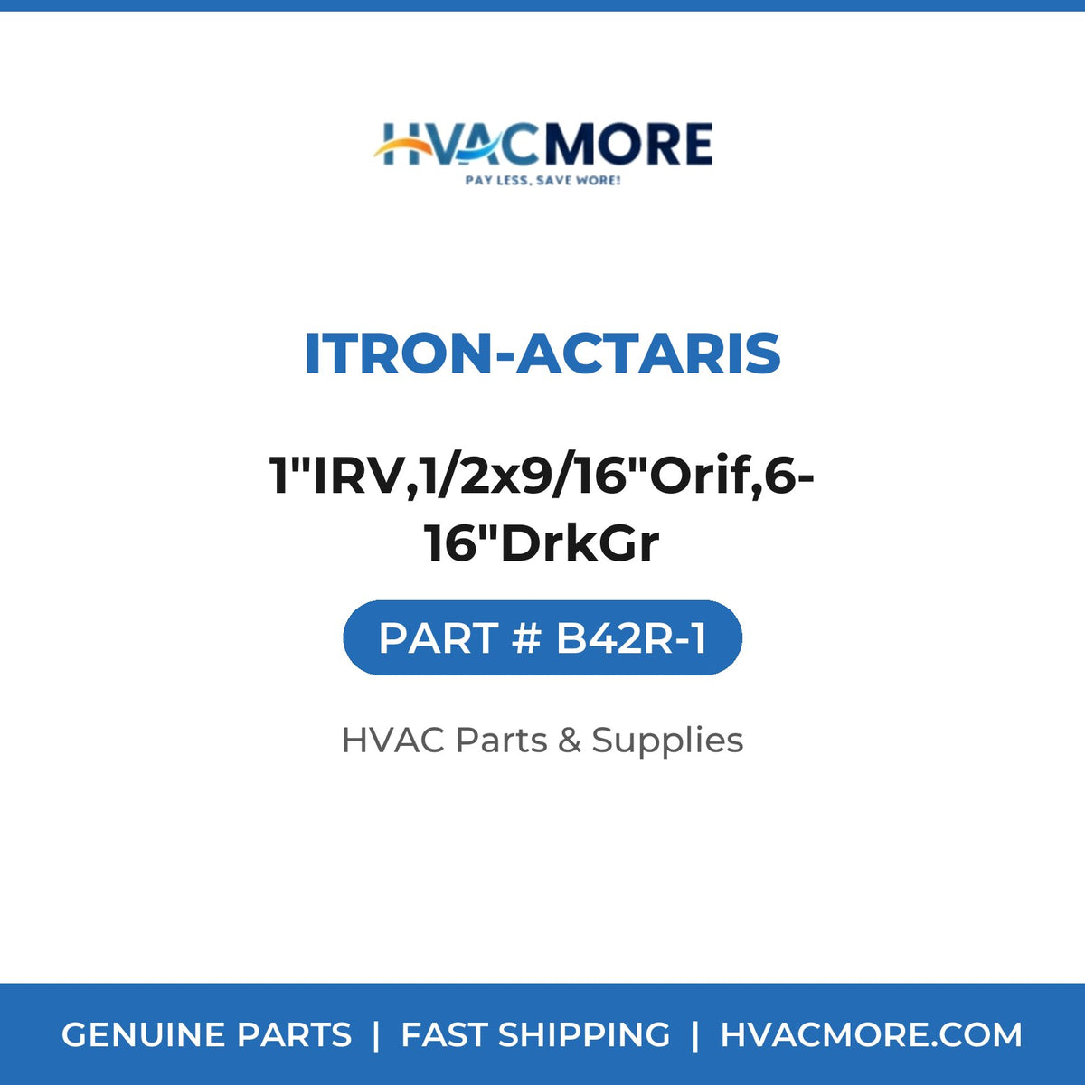 Itron-Actaris 1"IRV,1/2x9/16"Orif,6-16"DrkGr B42R-1