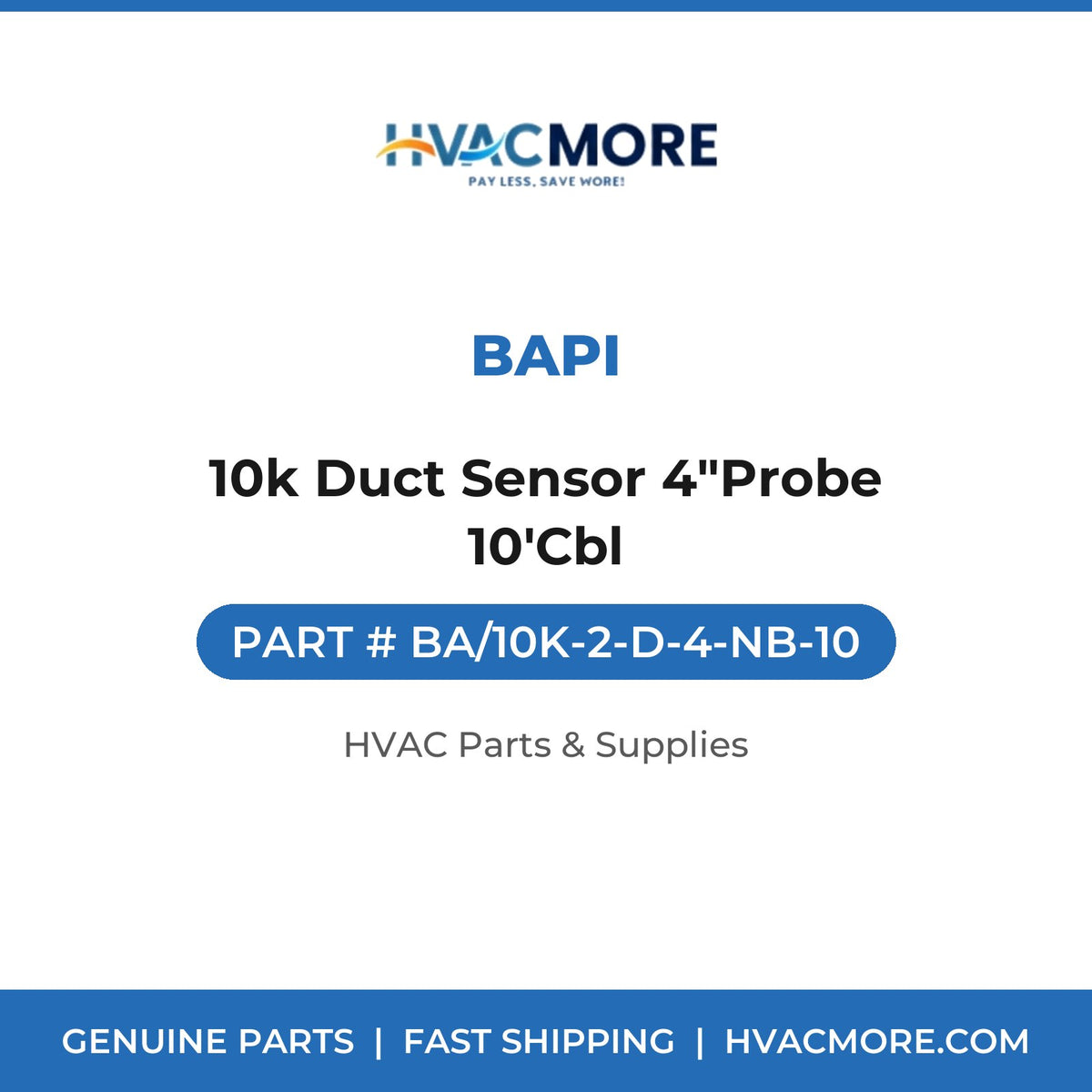 BAPI 10k Duct Sensor 4"Probe 10'Cbl BA/10K-2-D-4-NB-10