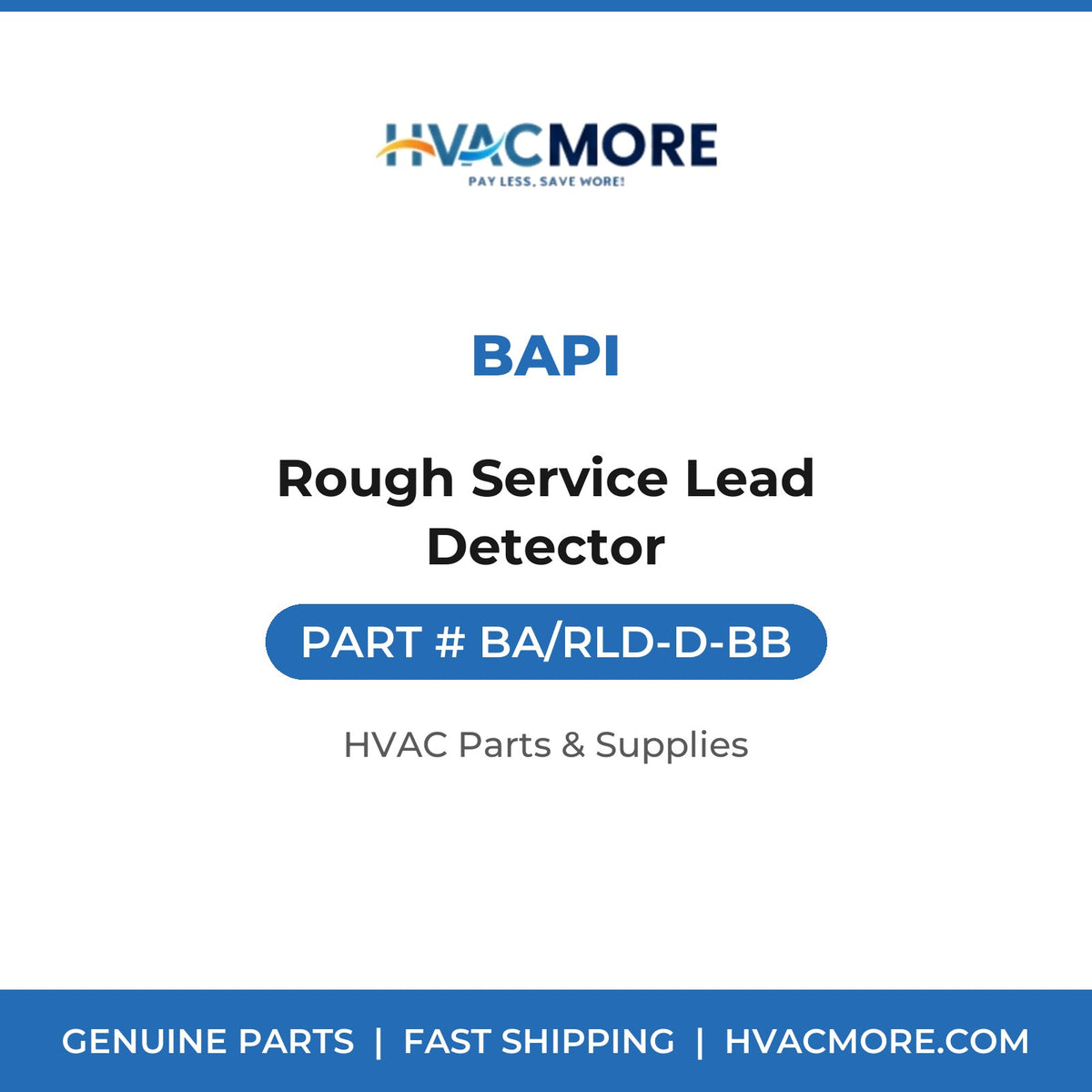 BAPI Rough Service Lead Detector BA/RLD-D-BB