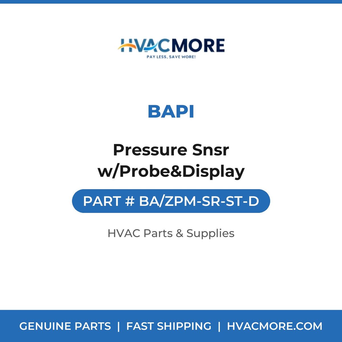 BAPI Pressure Snsr w/Probe&Display BA/ZPM-SR-ST-D