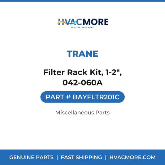 Trane Filter Rack Kit, 1-2", 042-060A BAYFLTR201C