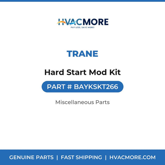 Trane Hard Start Mod Kit BAYKSKT266