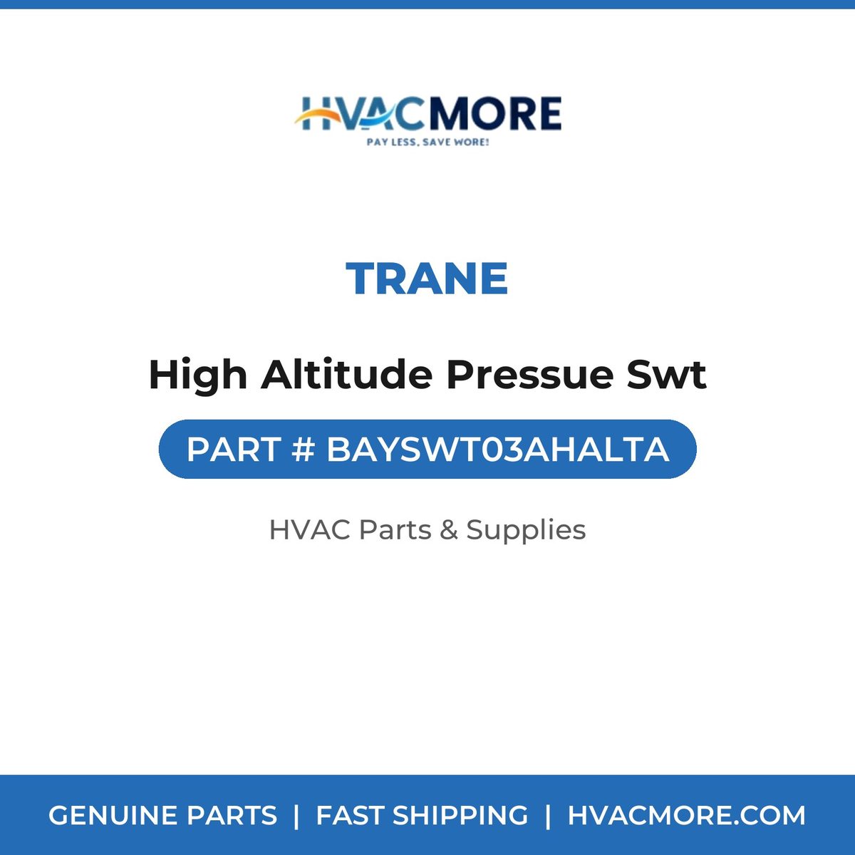 Trane High Altitude Pressue Swt BAYSWT03AHALTA