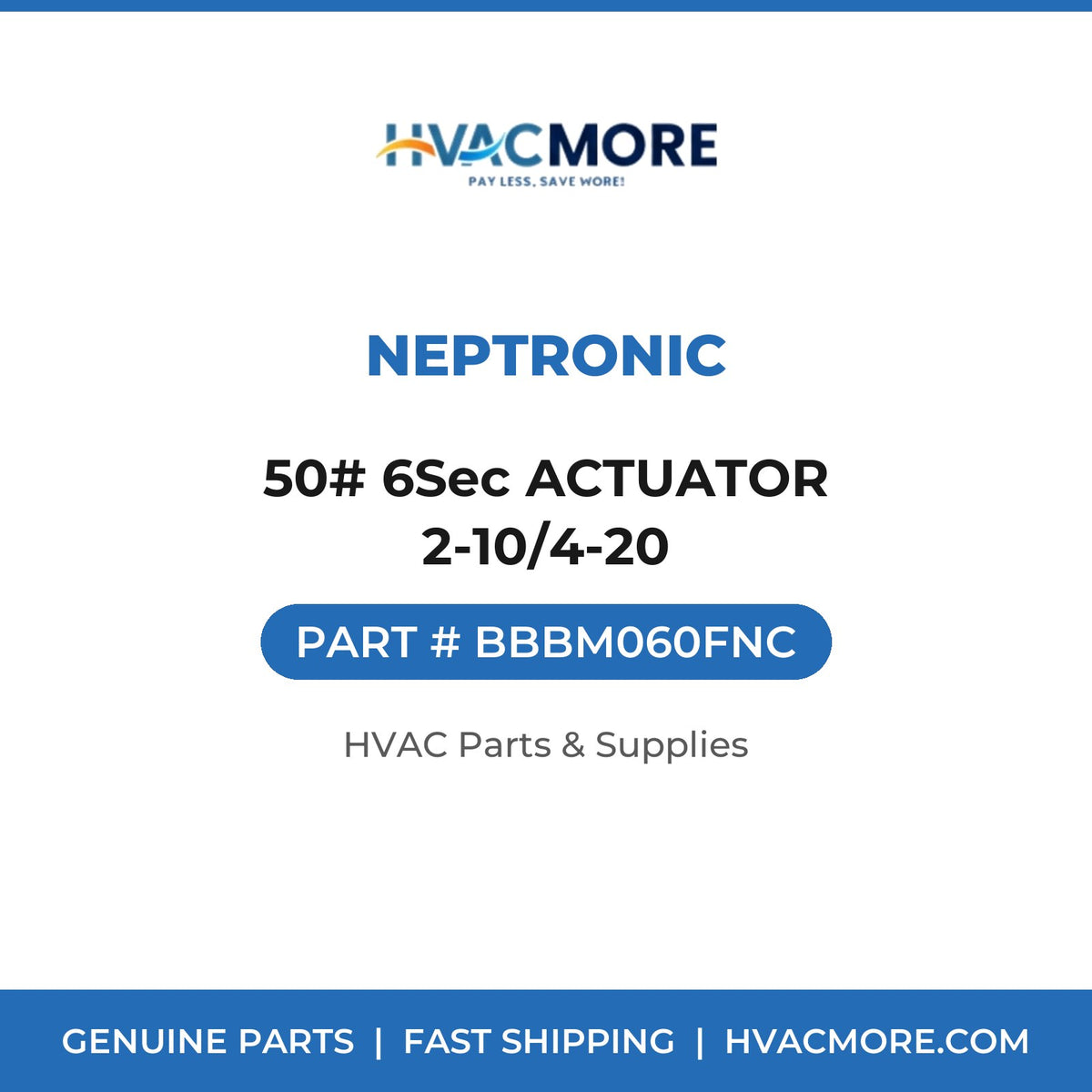 Neptronic 50# 6Sec ACTUATOR 2-10/4-20 BBBM060FNC