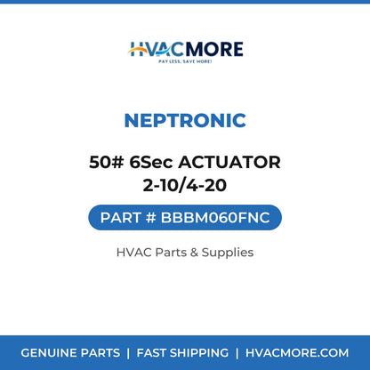 Neptronic 50# 6Sec ACTUATOR 2-10/4-20 BBBM060FNC