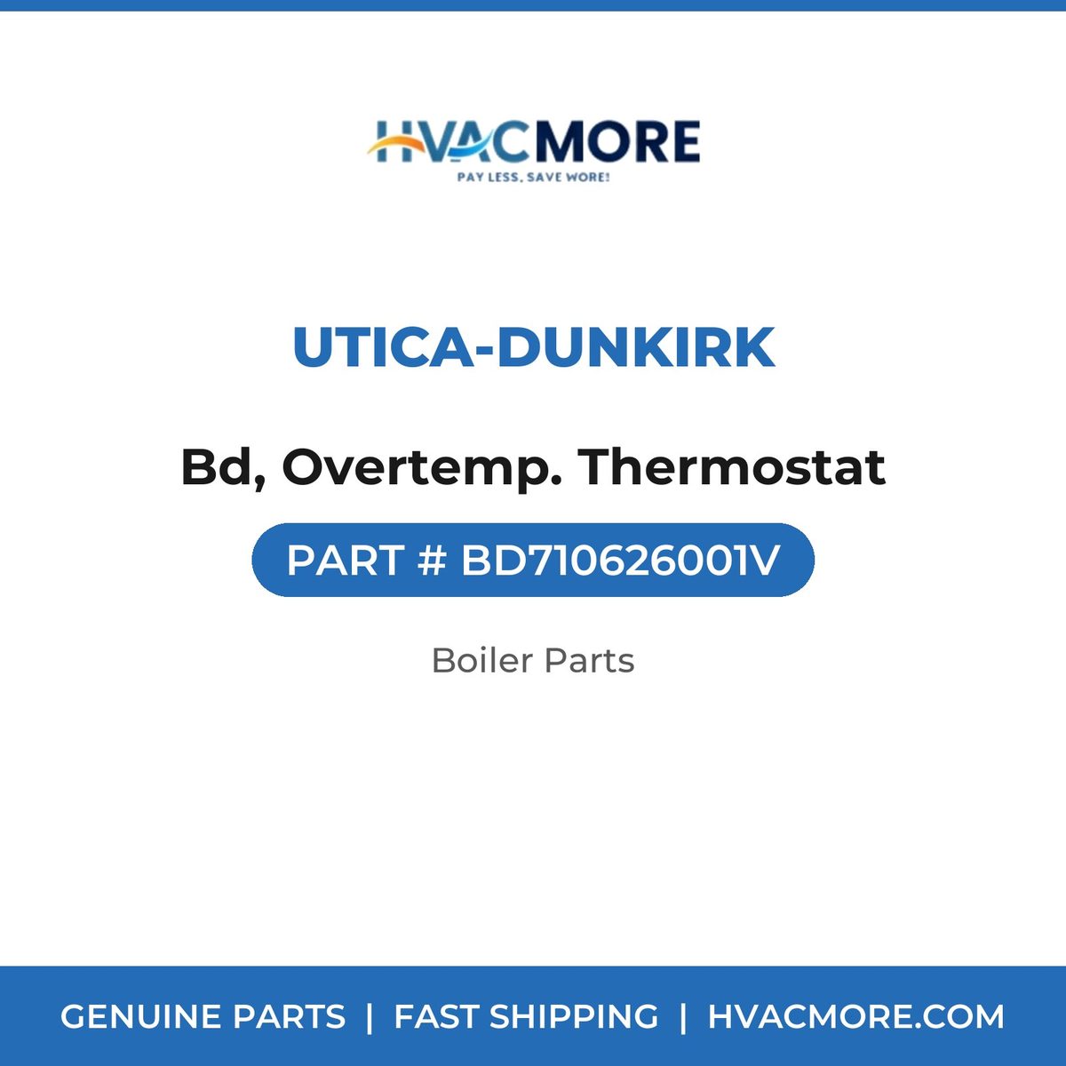 Utica-Dunkirk Bd, Overtemp. Thermostat BD710626001V