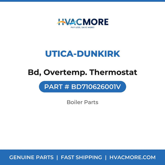 Utica-Dunkirk Bd, Overtemp. Thermostat BD710626001V
