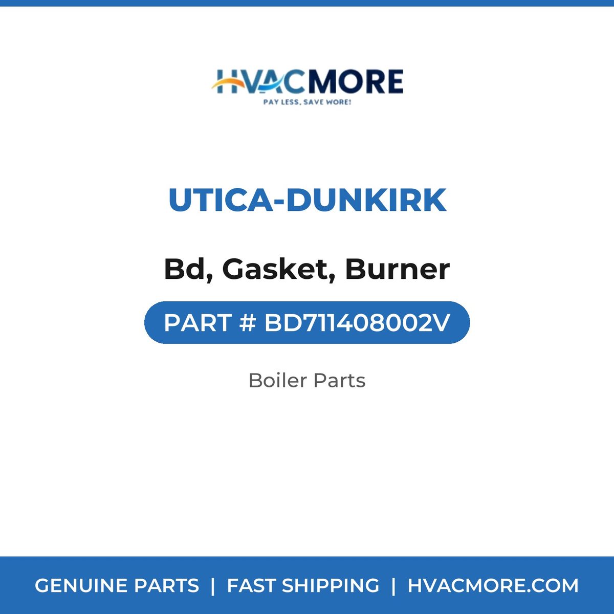 Utica-Dunkirk Bd, Gasket, Burner BD711408002V