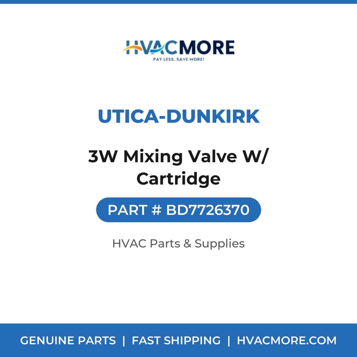 Utica-Dunkirk 3W Mixing Valve W/ Cartridge BD7726370