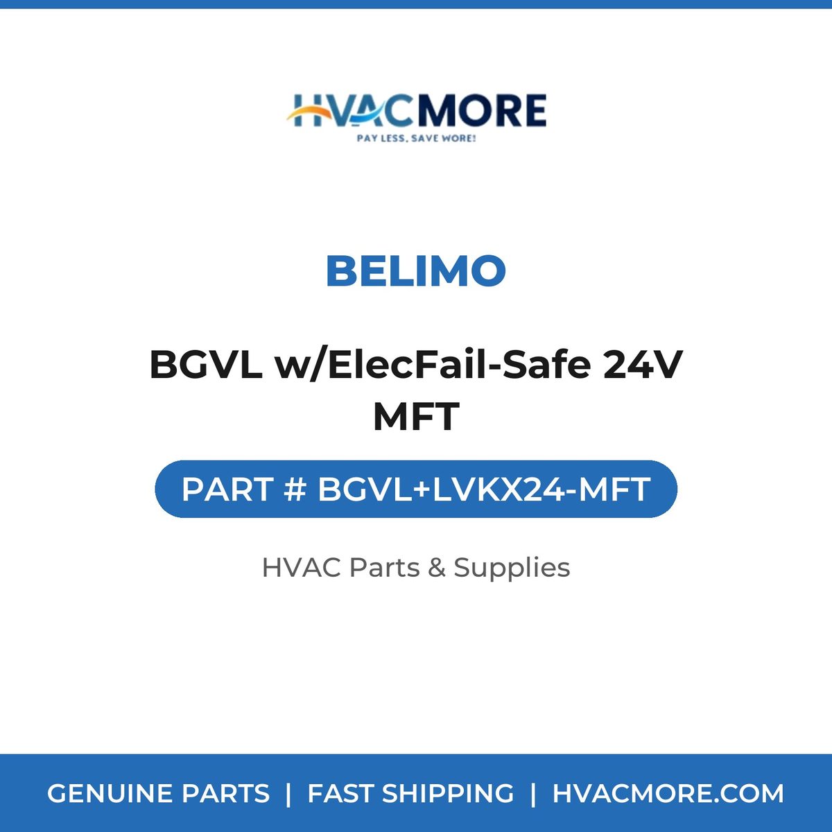 Belimo BGVL w/ElecFail-Safe 24V MFT BGVL+LVKX24-MFT