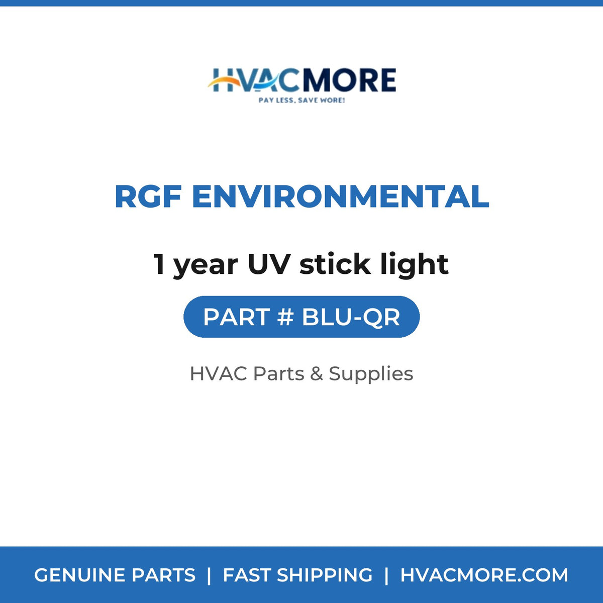 RGF Environmental 1 year UV stick light BLU-QR