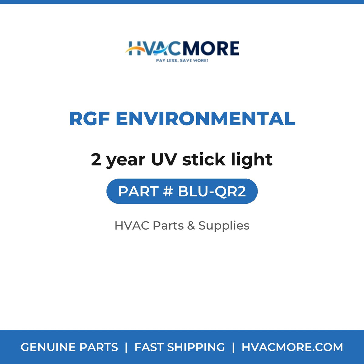 RGF Environmental 2 year UV stick light BLU-QR2