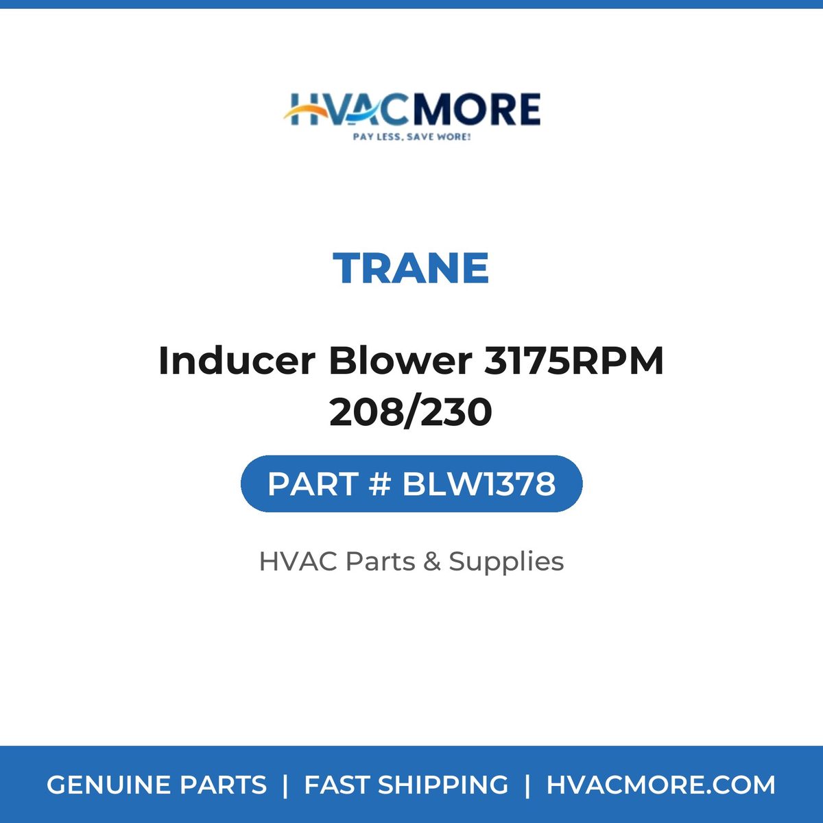 Trane Inducer Blower 3175RPM 208/230 BLW1378