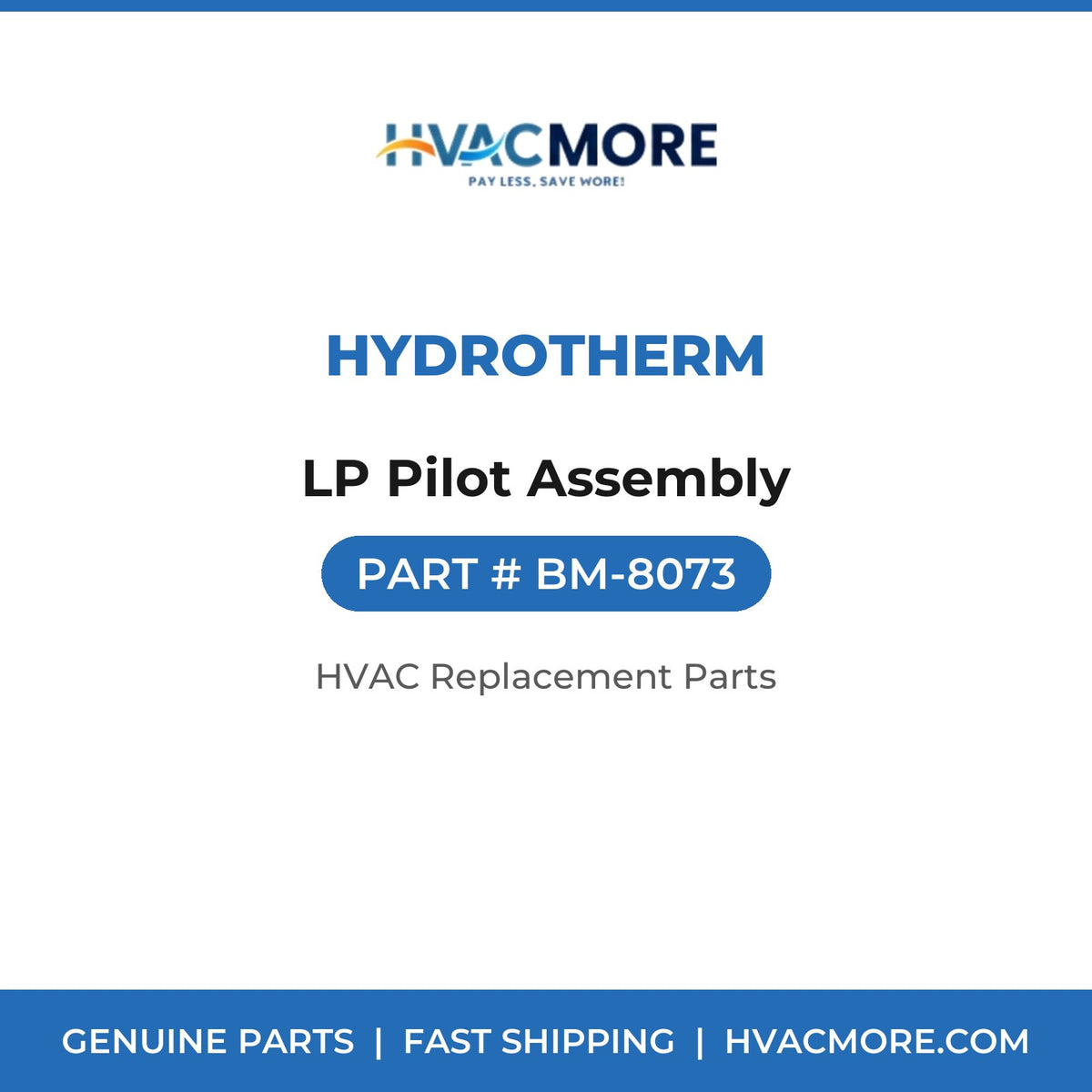 Hydrotherm LP Pilot Assembly BM-8073