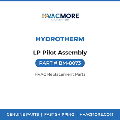 Hydrotherm LP Pilot Assembly BM-8073