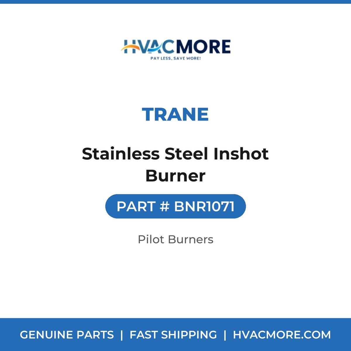 Trane Stainless Steel Inshot Burner BNR1071