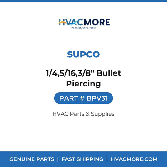 Supco 1/4,5/16,3/8" Bullet Piercing BPV31