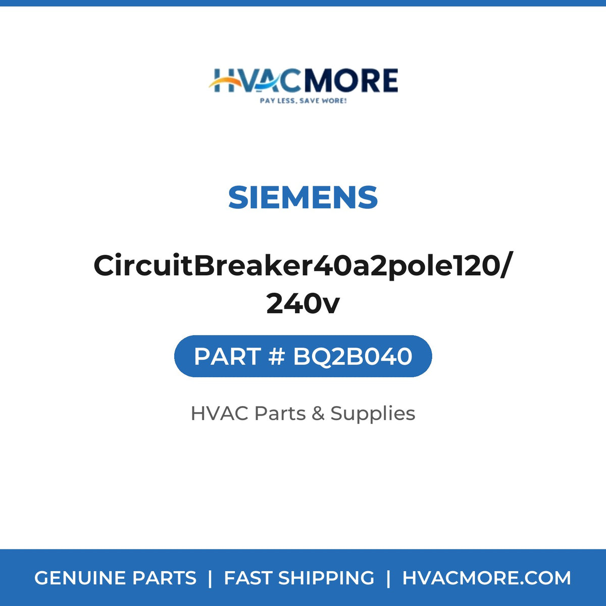 Siemens CircuitBreaker40a2pole120/240v BQ2B040