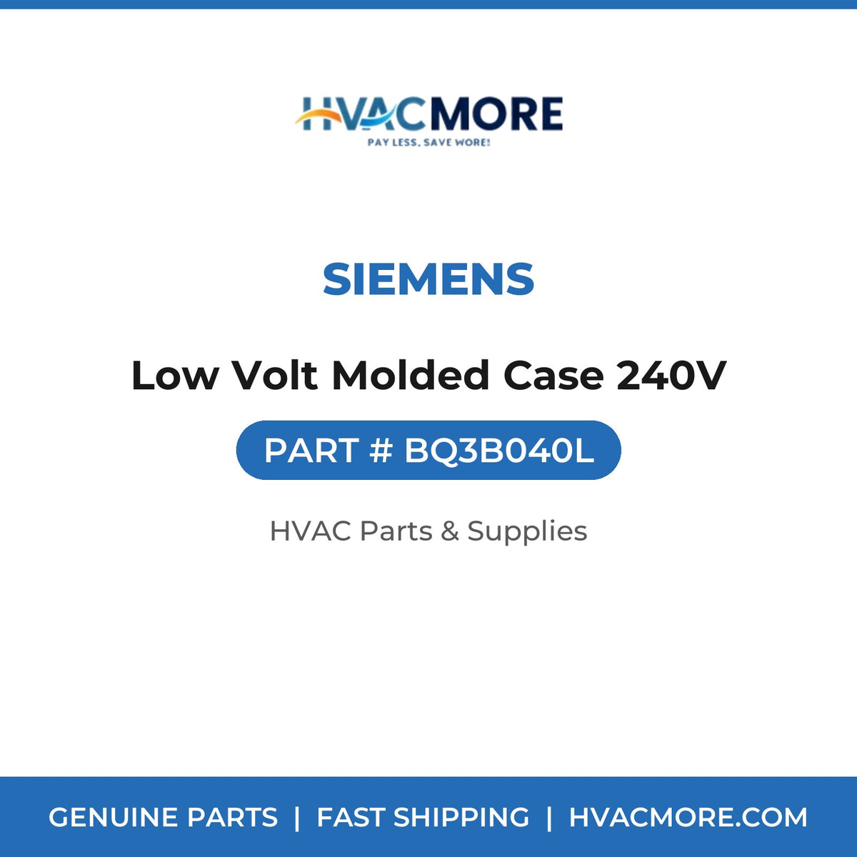 Siemens Low Volt Molded Case 240V BQ3B040L
