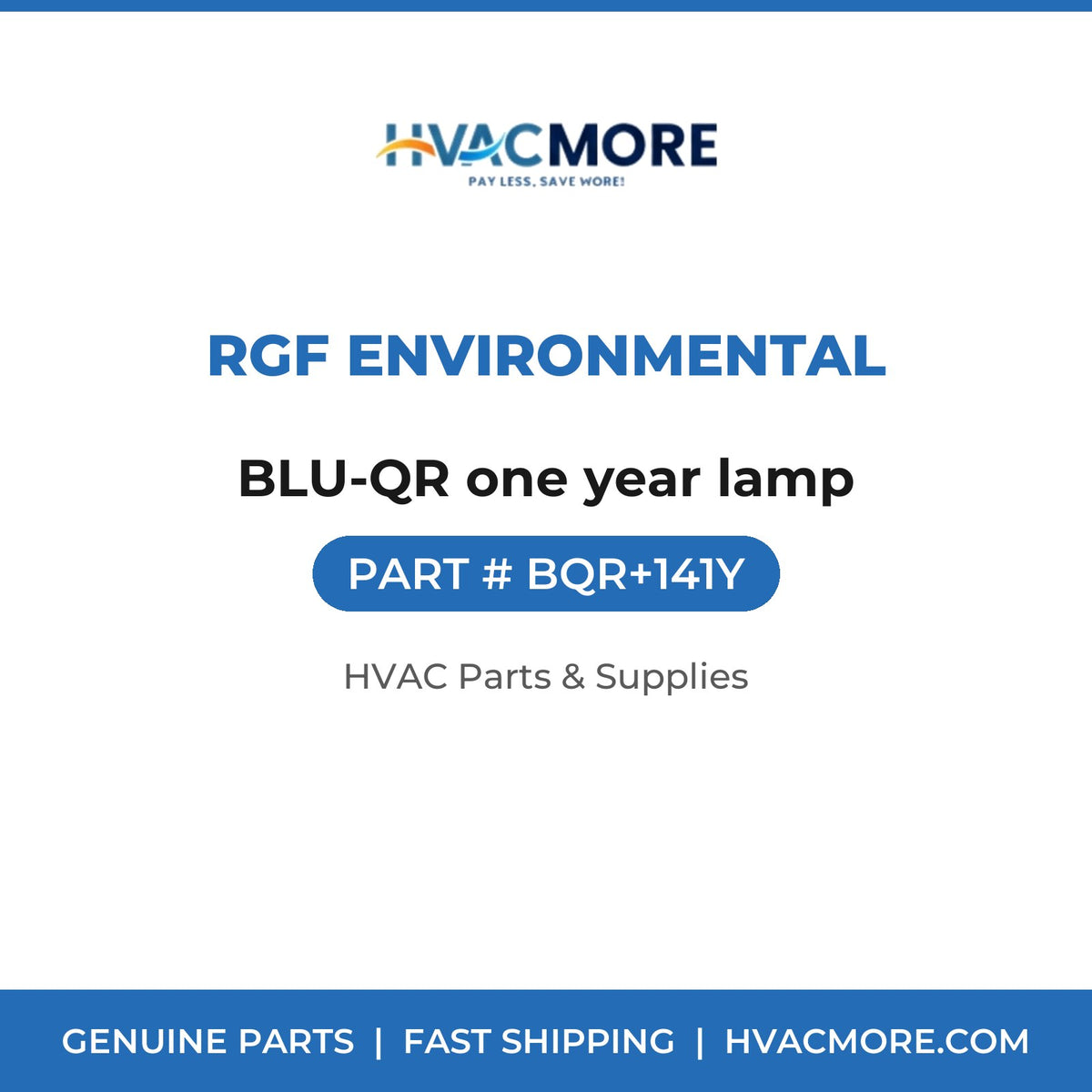 RGF Environmental BLU-QR one year lamp BQR+141Y