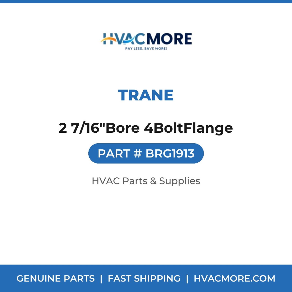 Trane 2 7/16"Bore 4BoltFlange BRG1913