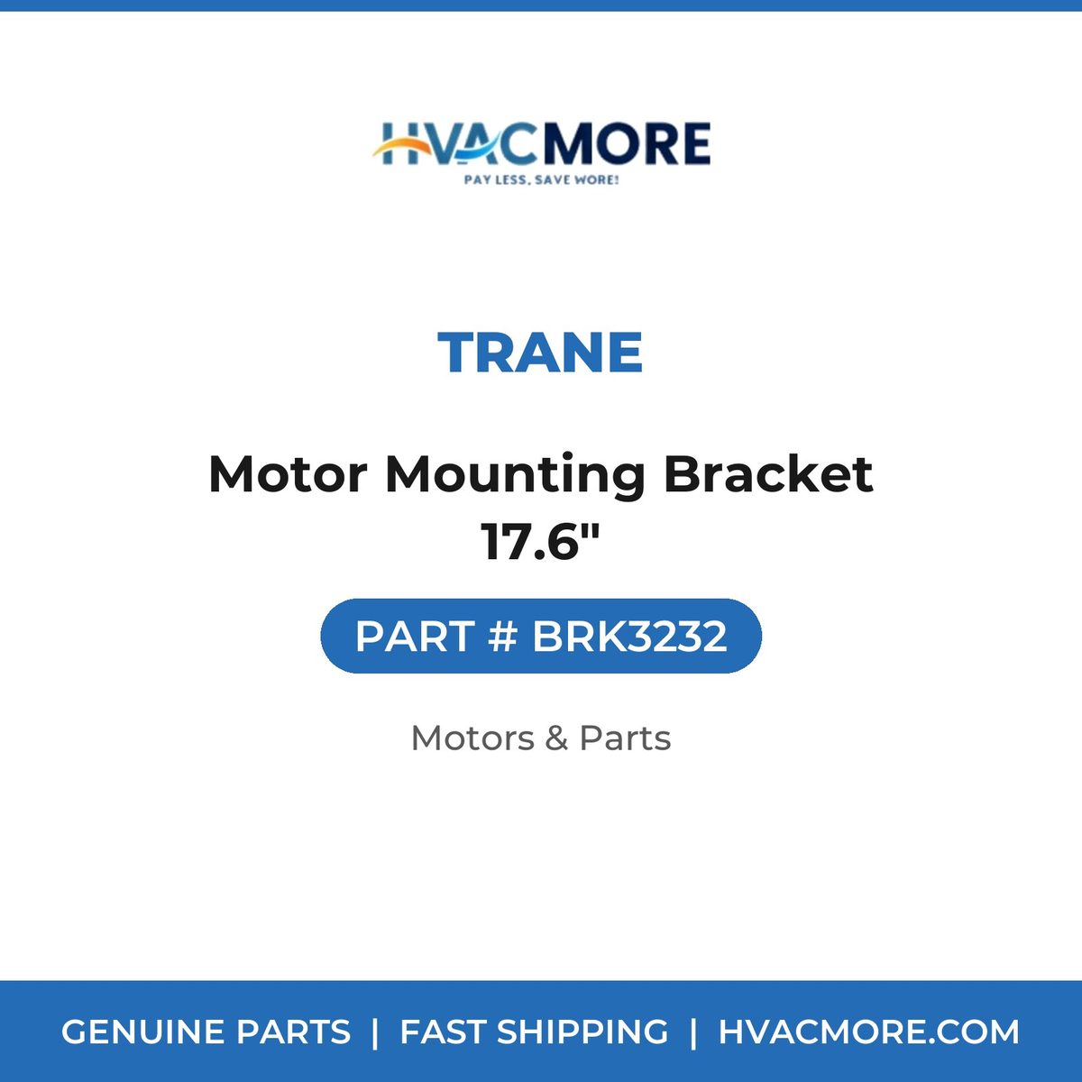 Trane Motor Mounting Bracket 17.6" BRK3232