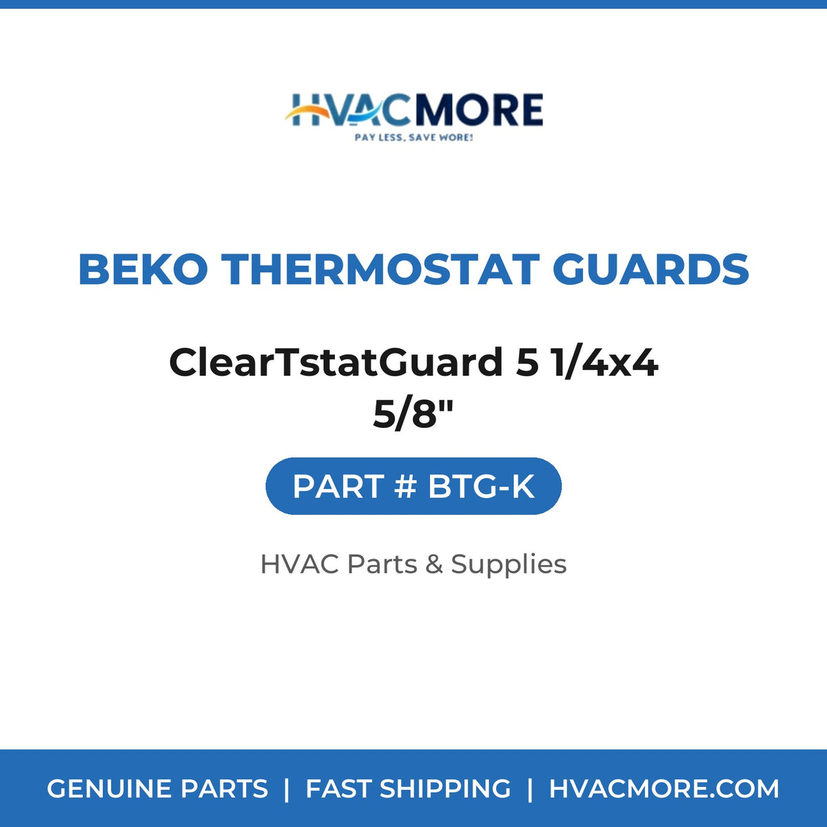 Beko Thermostat Guards ClearTstatGuard 5 1/4x4 5/8" BTG-K