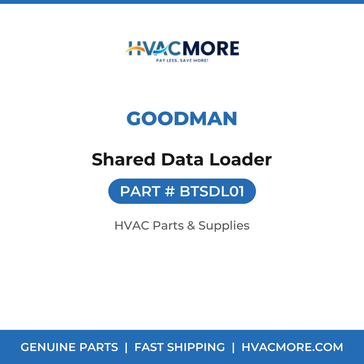 Goodman Shared Data Loader BTSDL01