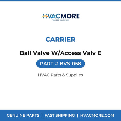 Carrier Ball Valve W/Access Valv E BVS-058