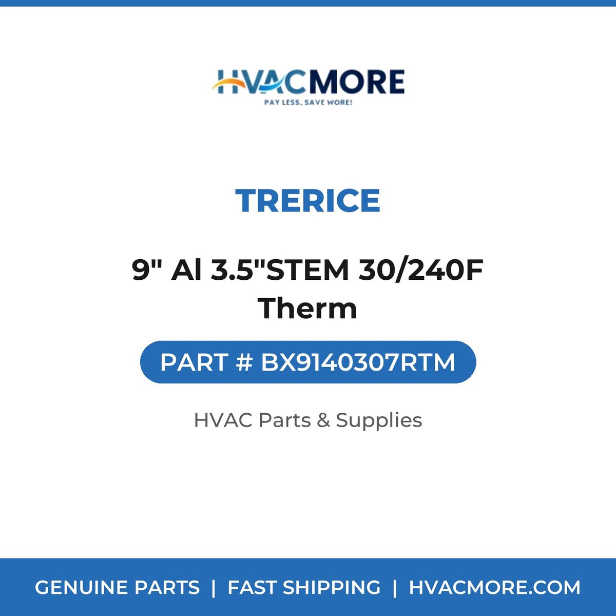 Trerice 9" Al 3.5"STEM 30/240F Therm BX9140307RTM