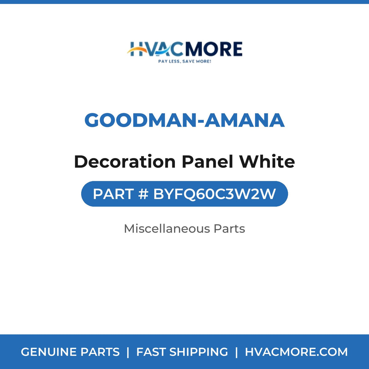 Goodman-Amana Decoration Panel White BYFQ60C3W2W