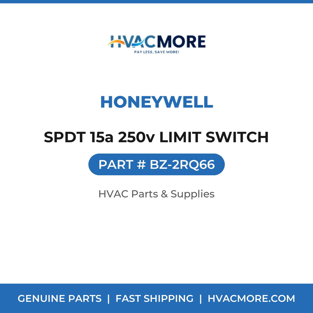 Honeywell SPDT 15a 250v LIMIT SWITCH BZ-2RQ66